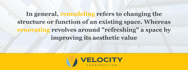 description of remodeling compared to the description of renovations. 